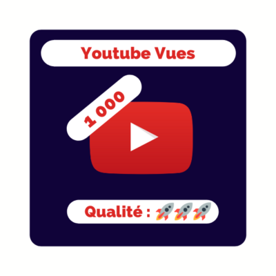 Le site N°1 Français pour acheter 1000 Vues Youtube / des dislikes / abonnés / likes de commentaire / partages pour chaîne Youtube